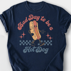 Bad Day to Be a Hot Dog T-Shirt — Navy
