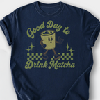 Good Day to Drink Matcha T-Shirt — Navy