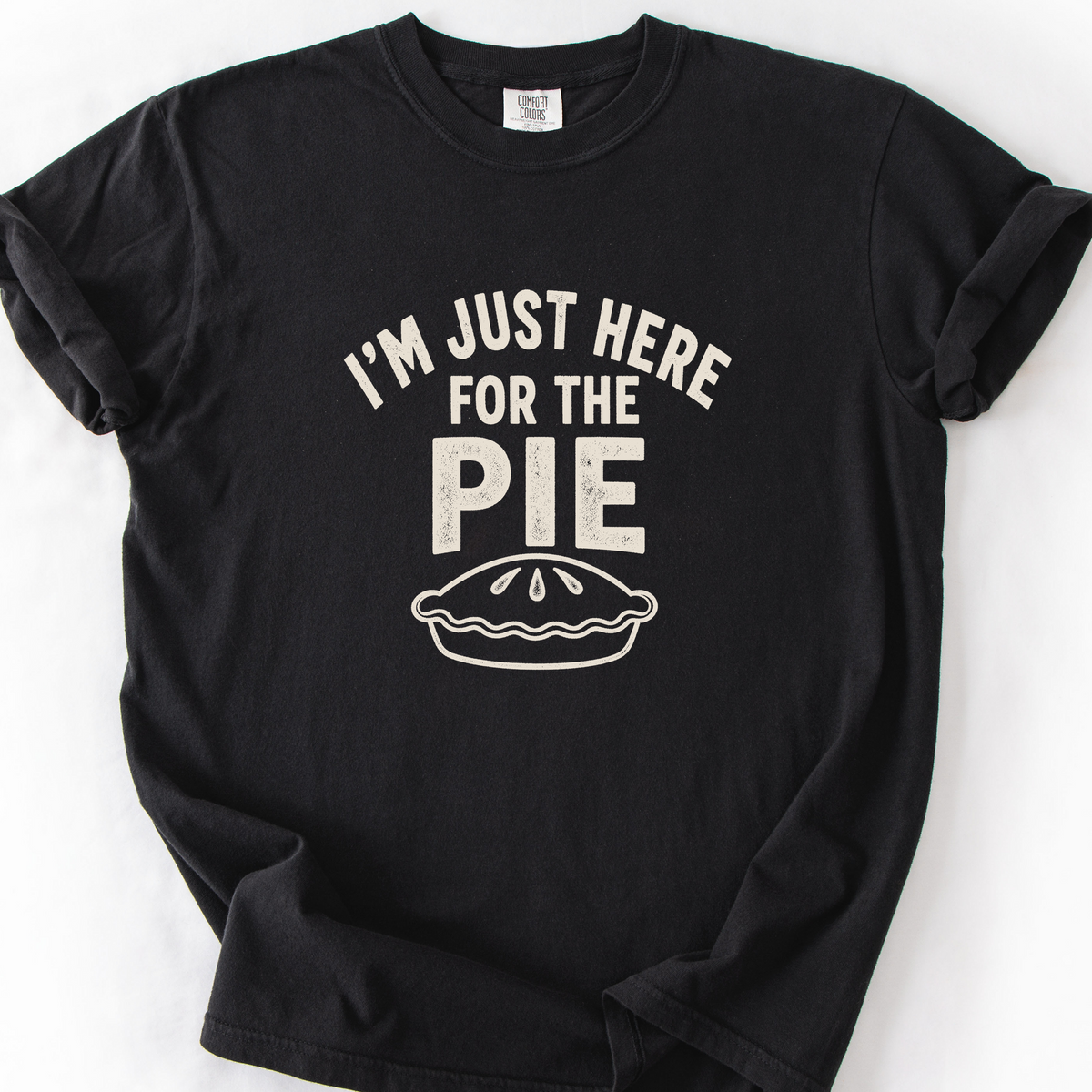 Just Here for the Pie T-Shirt — Black