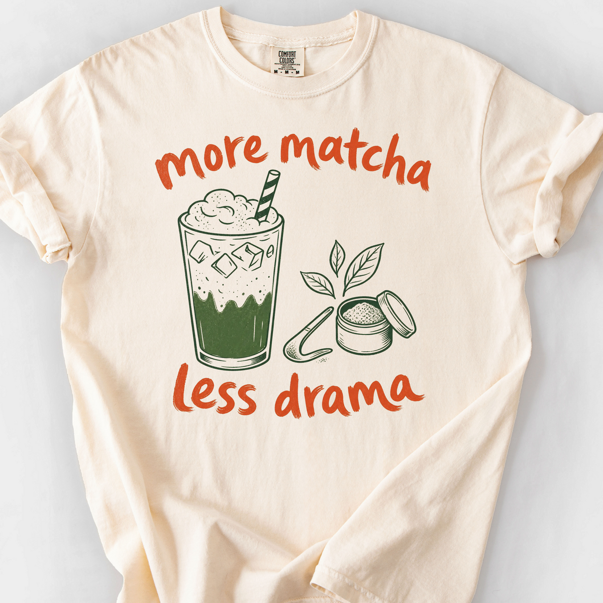 More Matcha Less Drama T-Shirt — Ivory
