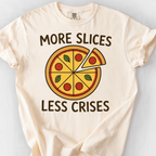 More Slices Less Crises T-Shirt — Ivory