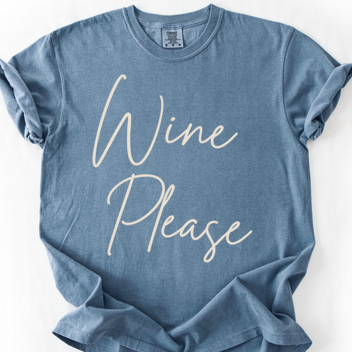 Wine Please T-Shirt — Blue Jean